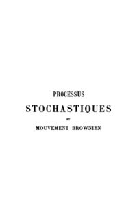 cover of the book Processus stochastiques et mouvement brownien.