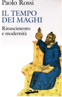 cover of the book Il tempo dei maghi. Rinascimento e modernità