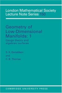 cover of the book Geometry of Low-Dimensional Manifolds, Vol. 1: Gauge Theory and Algebraic Surfaces