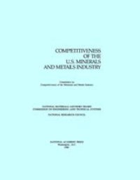 cover of the book Competitiveness of the U.S. Minerals and Metals Industry