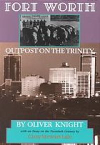 cover of the book Fort Worth : outpost on the Trinity