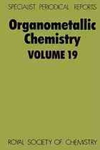 cover of the book Organometallic chemistry vol. 19 : a review of the literature published during 1988