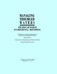 cover of the book Managing troubled waters : the role of marine environmental monitoring