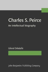 cover of the book Charles S. Peirce, 1839-1914 : an intellectual biography