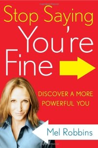 cover of the book Stop Saying You’re Fine: Discover a More Powerful You