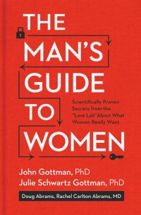 cover of the book The Man’s Guide to Women: Scientifically Proven Secrets from the "Love Lab" About What Women Really Want