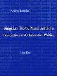 cover of the book Singular texts/plural authors : perspectives on collaborative writing