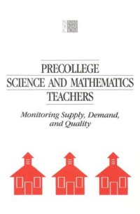 cover of the book Precollege Science and Mathematics Teachers : Monitoring Supply, Demand, and Quality.