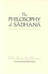 cover of the book The philosophy of sādhanā : with special reference to the Trika philosophy of Kashmir