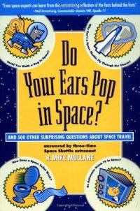 cover of the book Do Your Ears Pop in Space?: And 500 Other Surprising Questions about Space Travel