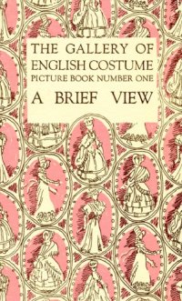 cover of the book The gallery of English costume : a brief view.