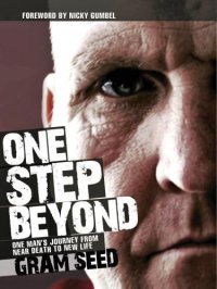 cover of the book One step beyond : one man’s journey from near death to new life