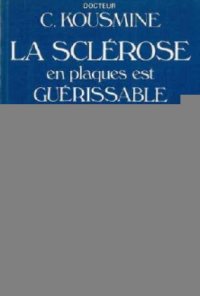 cover of the book La sclérose en plaques est guérissable - Le choix de vivre