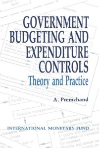 cover of the book Government budgeting and expenditure controls : theory and practice