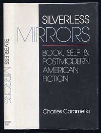 cover of the book Silverless mirrors: Book, self & postmodern American fiction