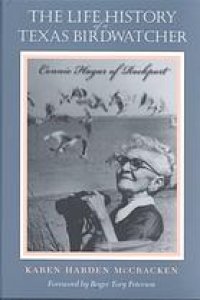 cover of the book Connie Hagar : the life history of a Texas birdwatcher