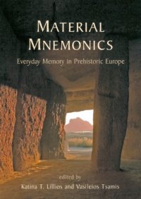 cover of the book Material Mnemonics: Everyday Memory in Prehistoric Europe