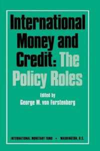 cover of the book International money and credit : the policy roles