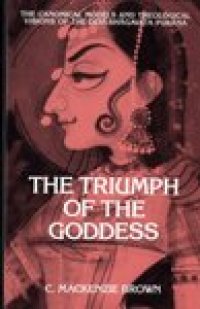 cover of the book The Triumph of the Goddess: The Canonical Models and Theological Visions of the Devi-Bhagavata Purana