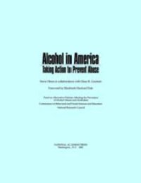 cover of the book Alcohol in America : taking action to prevent abuse