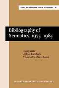 cover of the book Bibliography of semiotics, 1975-1985