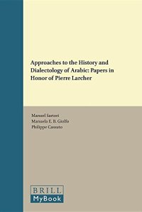 cover of the book Approaches to the History and Dialectology of Arabic: Papers in Honor of Pierre Larcher