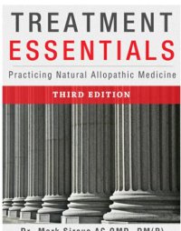 cover of the book Treatment Essentials Third Edition: Practicing Natural Allopathic Medicine