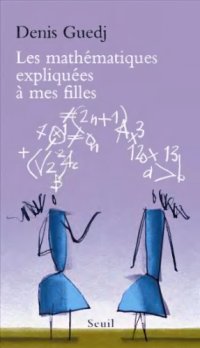 cover of the book Les mathématiques expliquées à mes filles