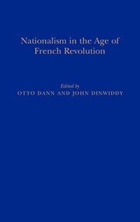 cover of the book Nationalism in the Age of the French Revolution