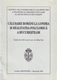 cover of the book Călușarii români la Londra și realitatea folclorică a Bucureștilor