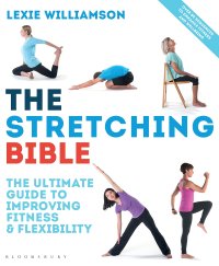 cover of the book The Stretching Bible: The Ultimate Guide to Improving Fitness and Flexibility