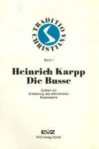 cover of the book Die Busse. Quellen zur Entstehung des altkirchlichen Busswesens