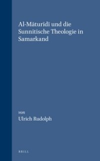 cover of the book Al-Māturīdī und die sunnitische Theologie in Samarkand