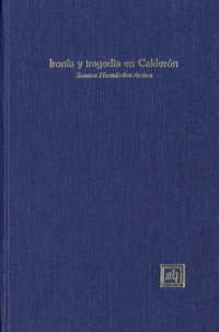 cover of the book Ironía y tragedia en Calderón