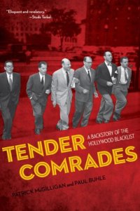 cover of the book Tender Comrades: A Backstory of the Hollywood Blacklist