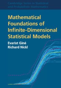 cover of the book Mathematical Foundations of Infinite-Dimensional Statistical Models