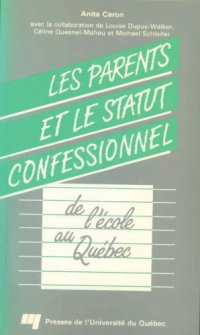 cover of the book Les parents et le statut confessionnel de l’école au Québec