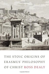 cover of the book The Stoic Origins of Erasmus’ Philosophy of Christ