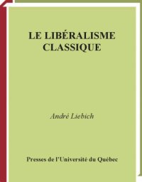 cover of the book Le Libéralisme classique