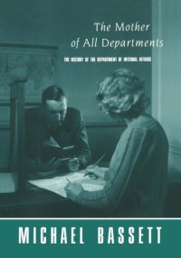 cover of the book The Mother of All Departments: The History of the Department of Internal Affairs