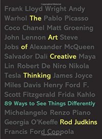 cover of the book The Art of Creative Thinking: 89 Ways to See Things Differently