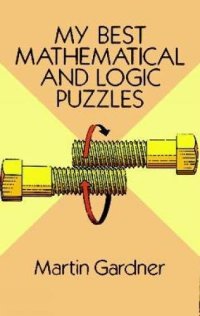 cover of the book My Best Mathematical and Logic Puzzles