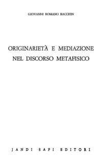 cover of the book Originarietà e mediazione nel discorso metafisico