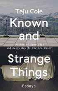 cover of the book Known and strange things: Essays