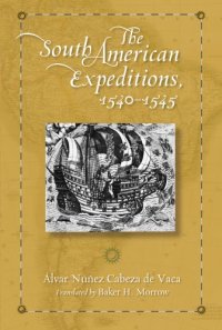 cover of the book The South American Expeditions, 1540-1545