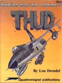 cover of the book Thud (F-105 Thunderchief)