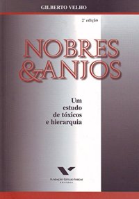 cover of the book Nobres & anjos: Um estudo de tóxicos e hierarquia (Portuguese Edition)