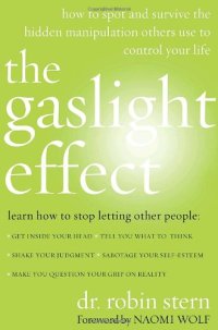 cover of the book The Gaslight Effect: How to Spot and Survive the Hidden Manipulation Others Use to Control Your Life