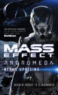 cover of the book Mass Effect - Andromeda: Nexus Uprising