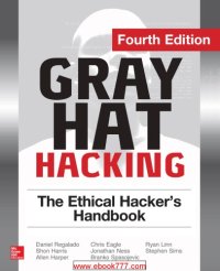 cover of the book Gray Hat Hacking: The Ethical Hacker’s Handbook